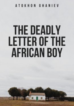 The Deadly Letter of the African Boy