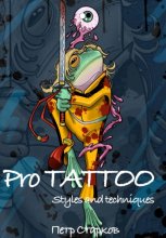Pro tattoo. Styles and Techniques