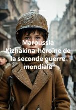 Maroussia Kizhakina-héroïne de la seconde guerre mondiale