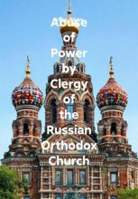 Abuse of Power by Clergy of the Russian Orthodox Church