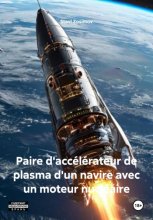 Paire d'accélérateur de plasma d'un navire avec un moteur nucléaire