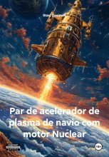 Par de acelerador de plasma de navio com motor Nuclear