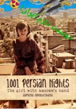 1001 IRANIAN NIGHTS: GIRL WITH MOSCOW'S HAND